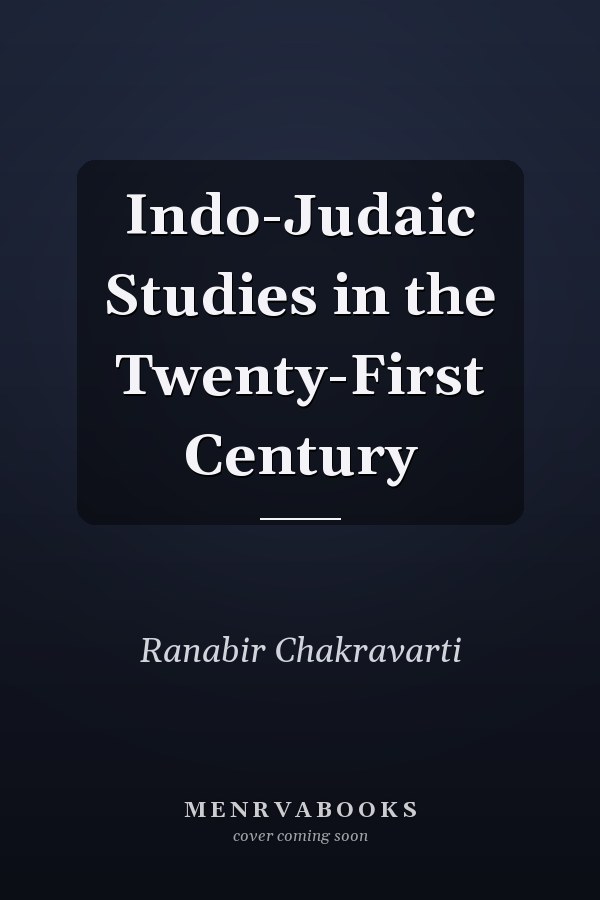 Indo-Judaic Studies in the Twenty-First Century