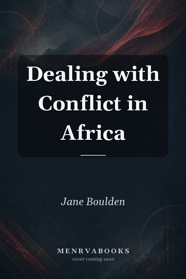 Dealing with Conflict in Africa