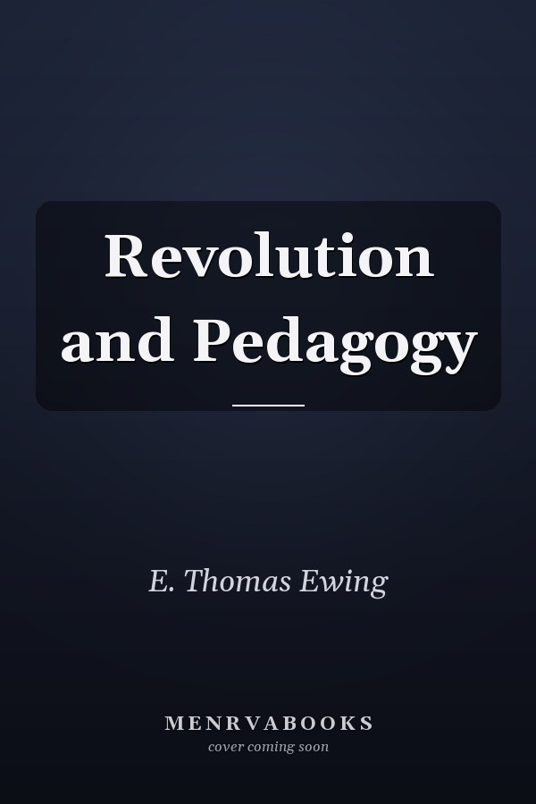 Revolution and Pedagogy