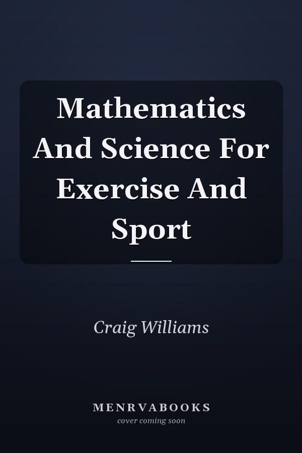 Mathematics And Science For Exercise And Sport