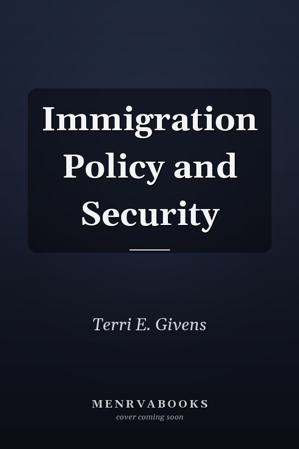 Immigration Policy and Security