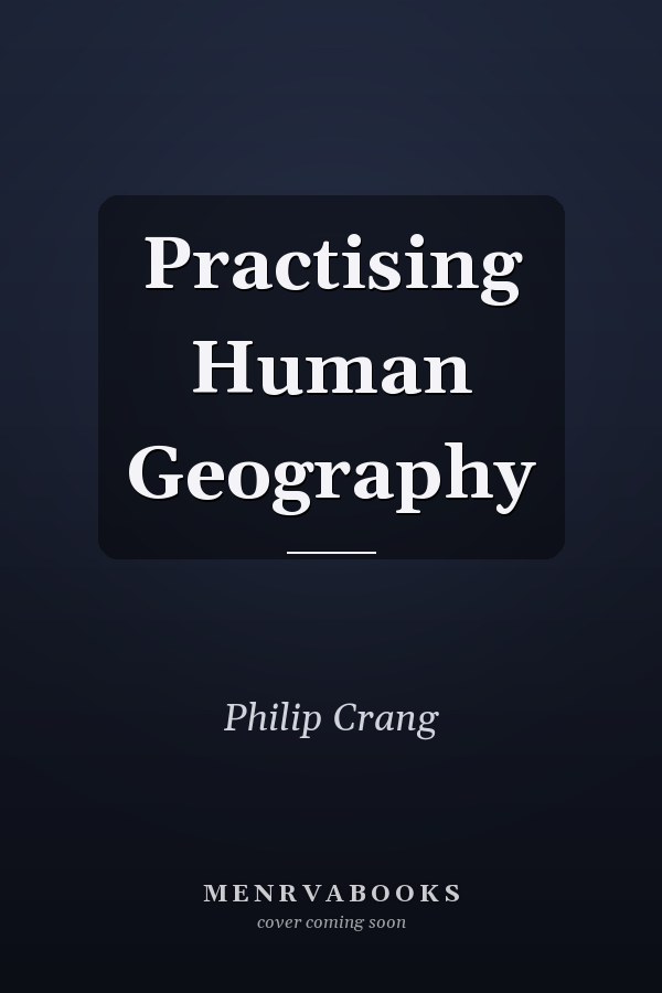 Practising Human Geography
