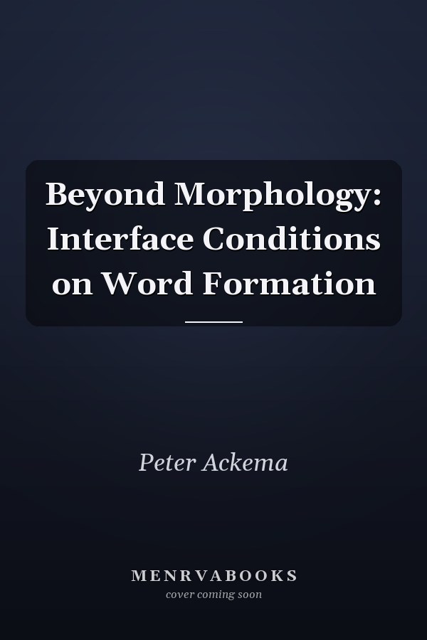 Beyond Morphology: Interface Conditions on Word Formation