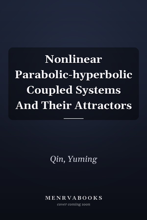 Nonlinear Parabolic-hyperbolic Coupled Systems And Their Attractors