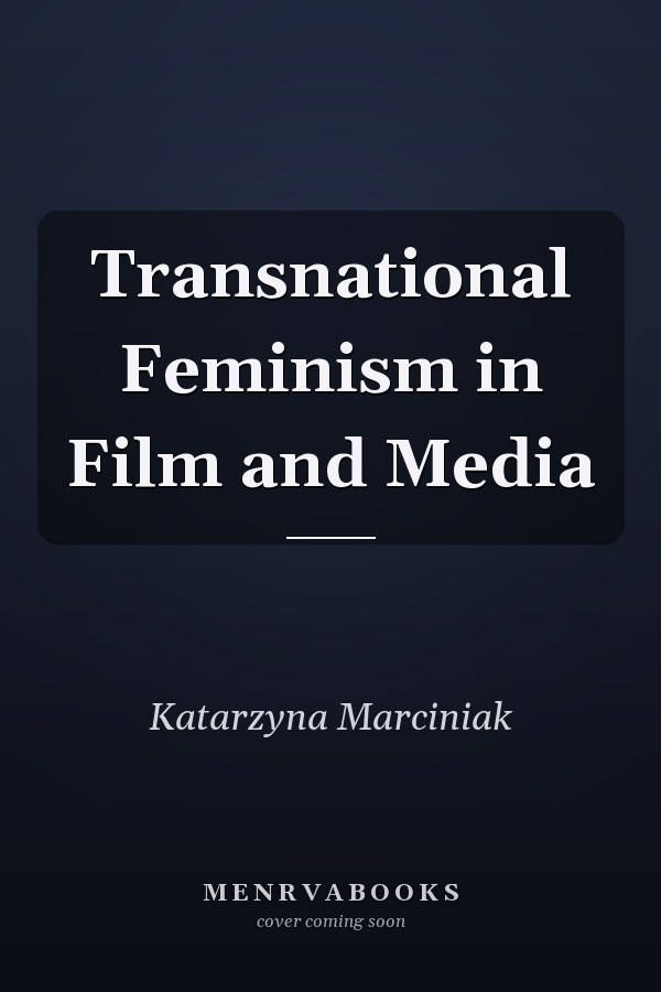 Transnational Feminism in Film and Media