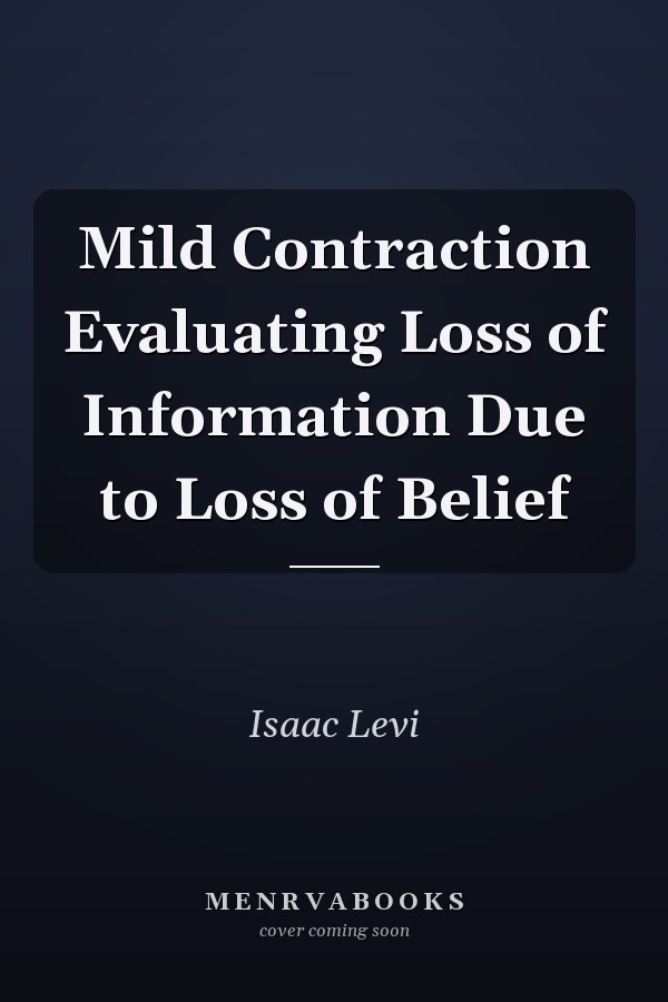 Mild Contraction Evaluating Loss of Information Due to Loss of Belief