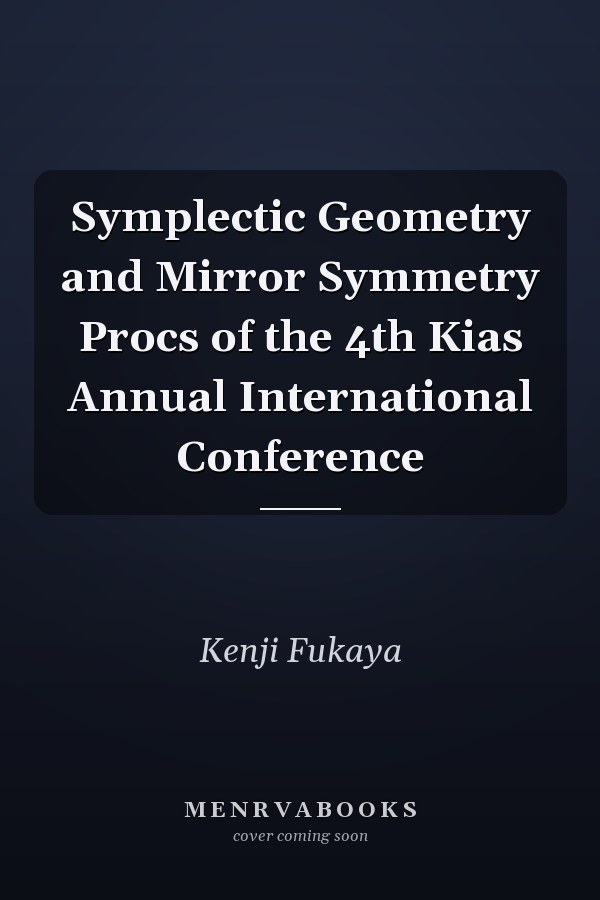 Symplectic Geometry and Mirror Symmetry Procs of the 4th Kias Annual International Conference