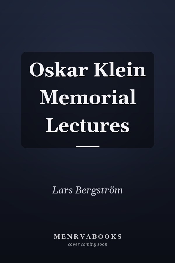 Oskar Klein Memorial Lectures