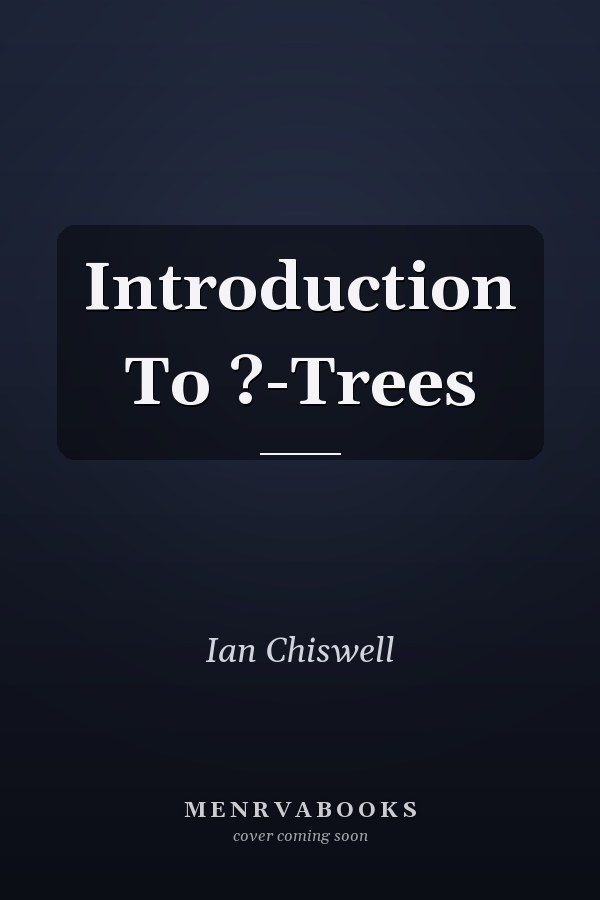 Introduction To ?-Trees