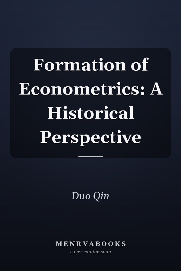 Formation of Econometrics: A Historical Perspective