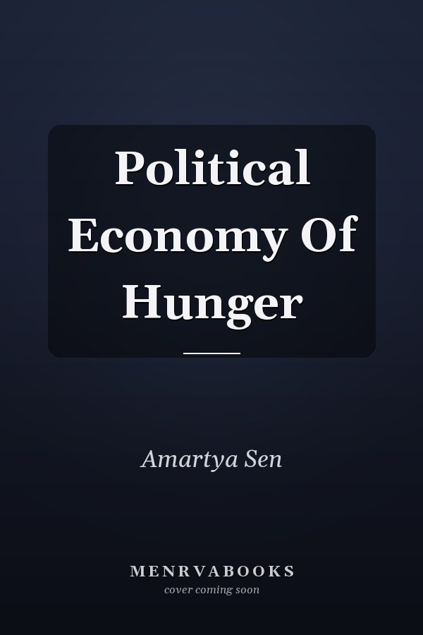 Political Economy Of Hunger