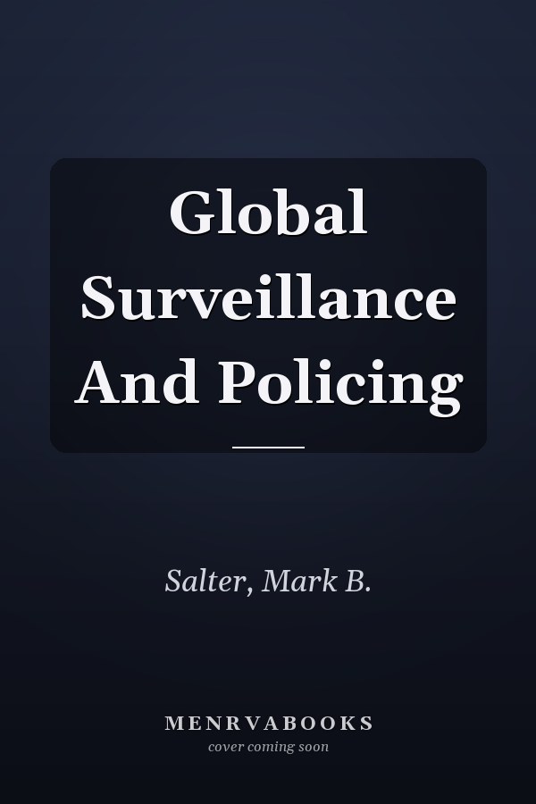 Global Surveillance And Policing