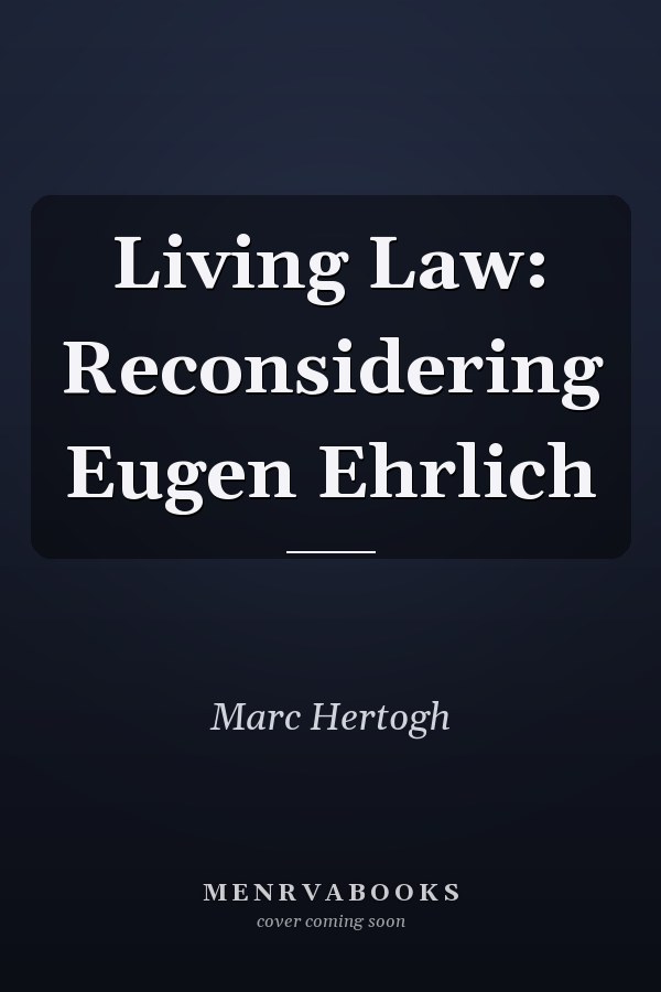Living Law: Reconsidering Eugen Ehrlich