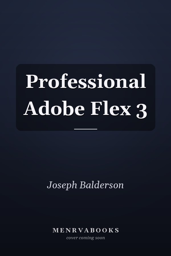 Professional Adobe Flex 3