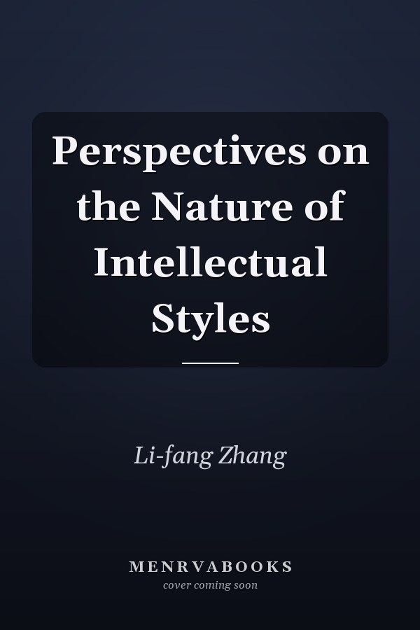 Perspectives on the Nature of Intellectual Styles