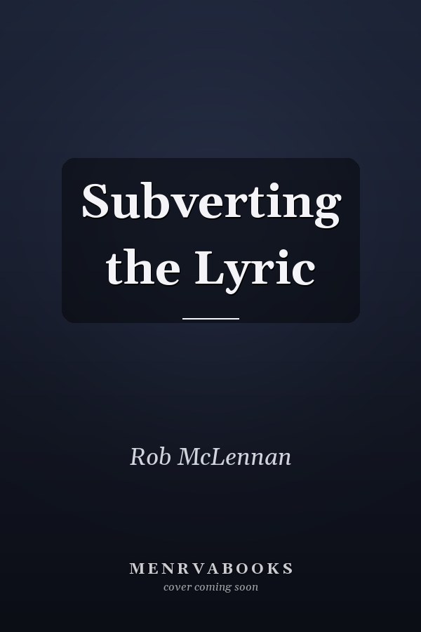 Subverting the Lyric