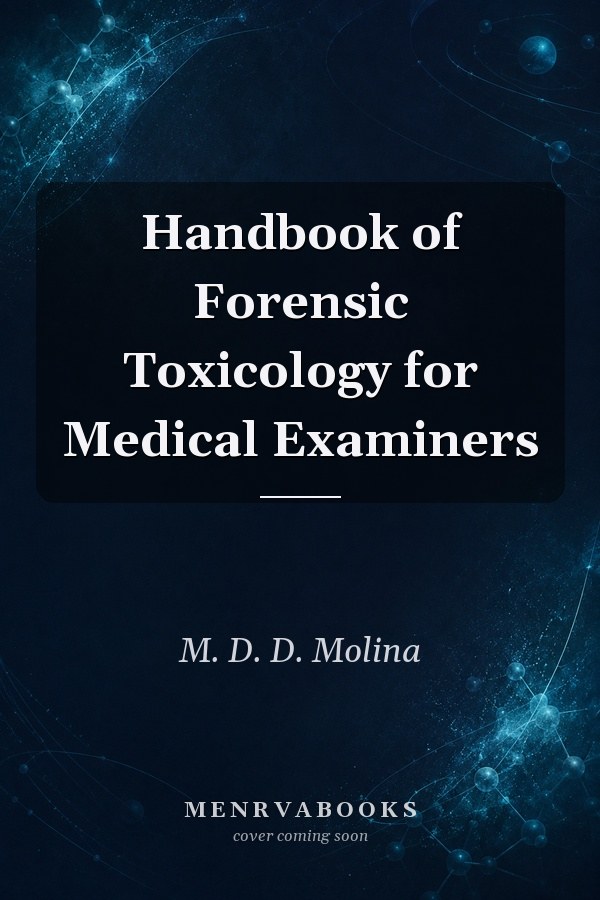 Handbook of Forensic Toxicology for Medical Examiners