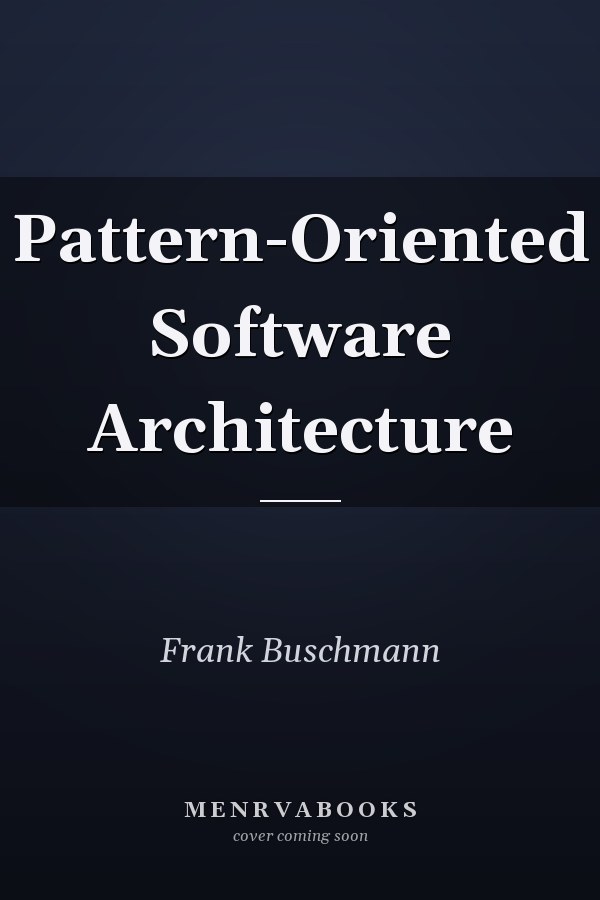 Pattern-Oriented Software Architecture