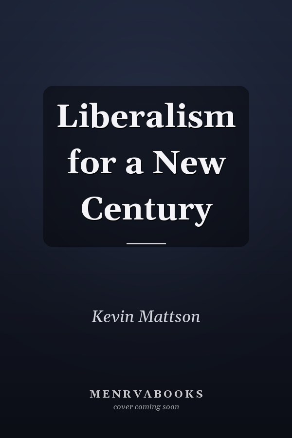 Liberalism for a New Century