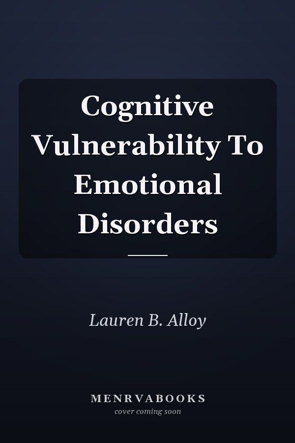 Cognitive Vulnerability To Emotional Disorders