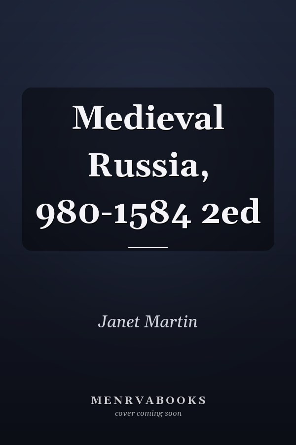Medieval Russia, 980-1584 2ed