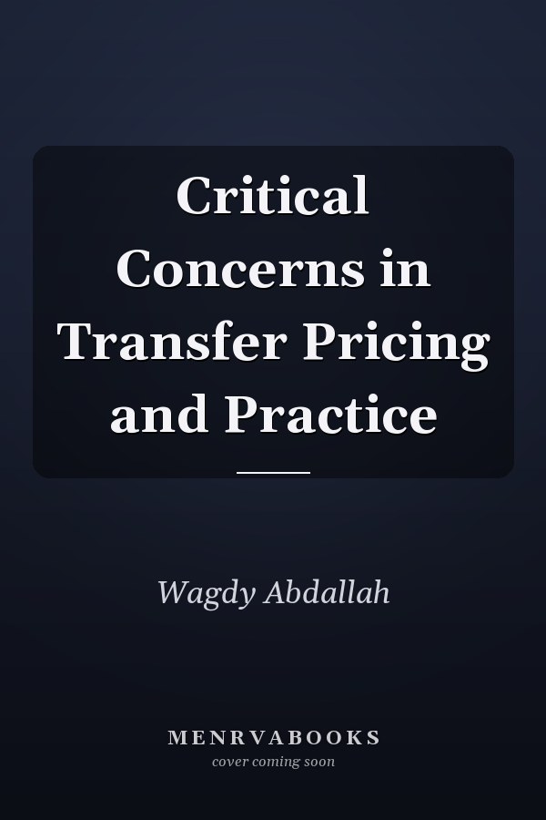 Critical Concerns in Transfer Pricing and Practice