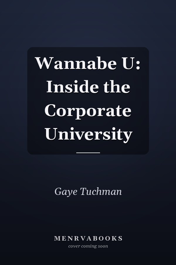 Wannabe U: Inside the Corporate University