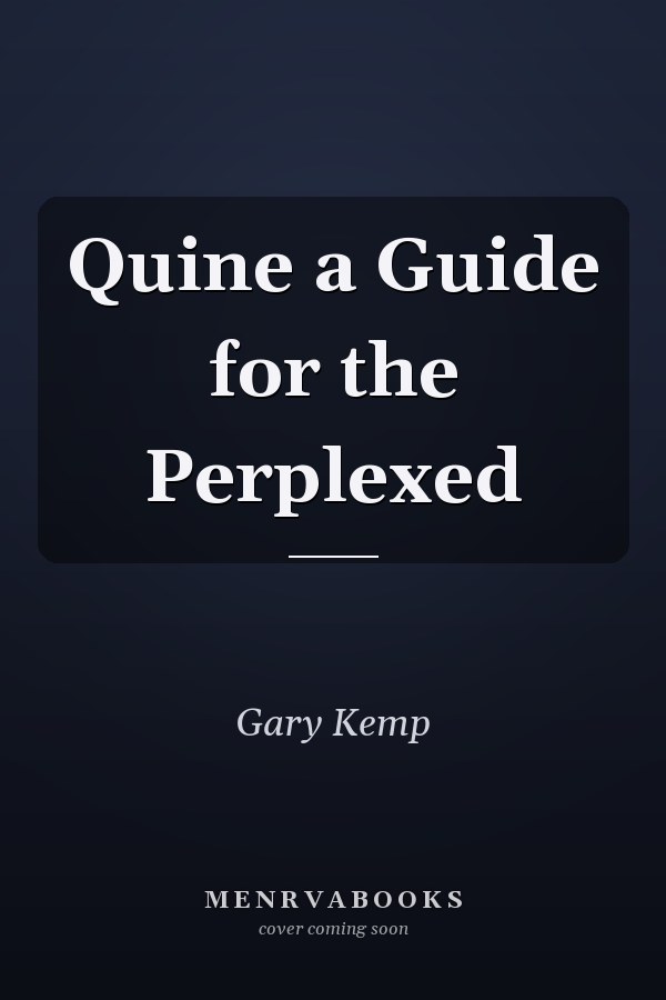 Quine a Guide for the Perplexed