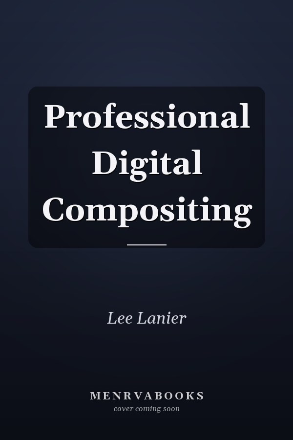 Professional Digital Compositing