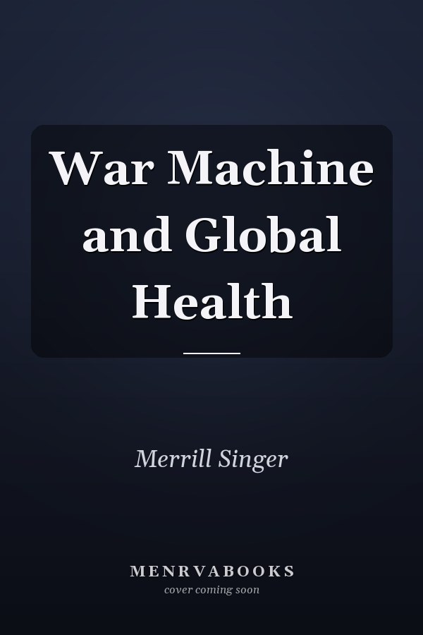 War Machine and Global Health