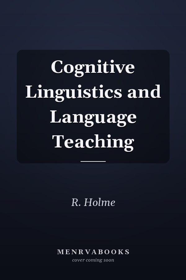 Cognitive Linguistics and Language Teaching