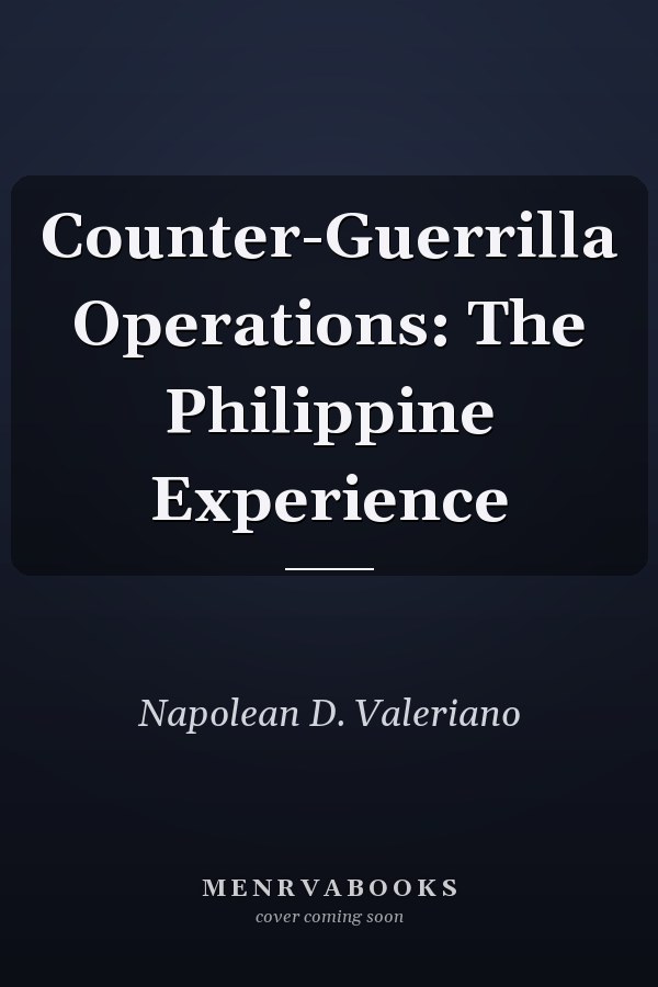 Counter-Guerrilla Operations: The Philippine Experience