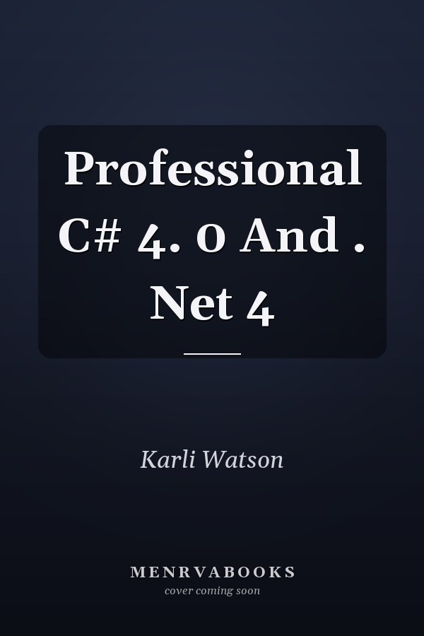 Professional C# 4. 0 And . Net 4