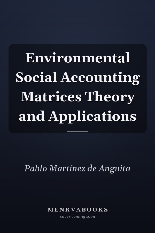 Environmental Social Accounting Matrices Theory and Applications