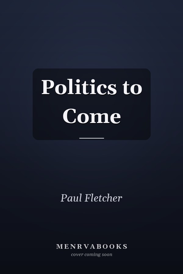 Politics to Come