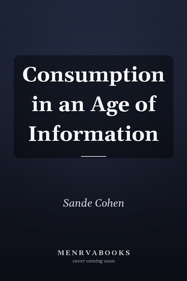 Consumption in an Age of Information