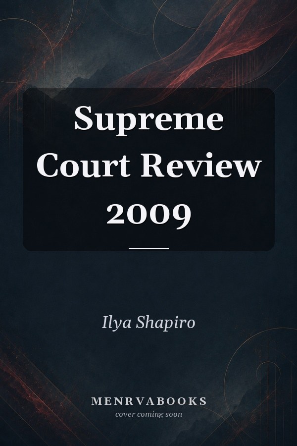 Supreme Court Review 2009
