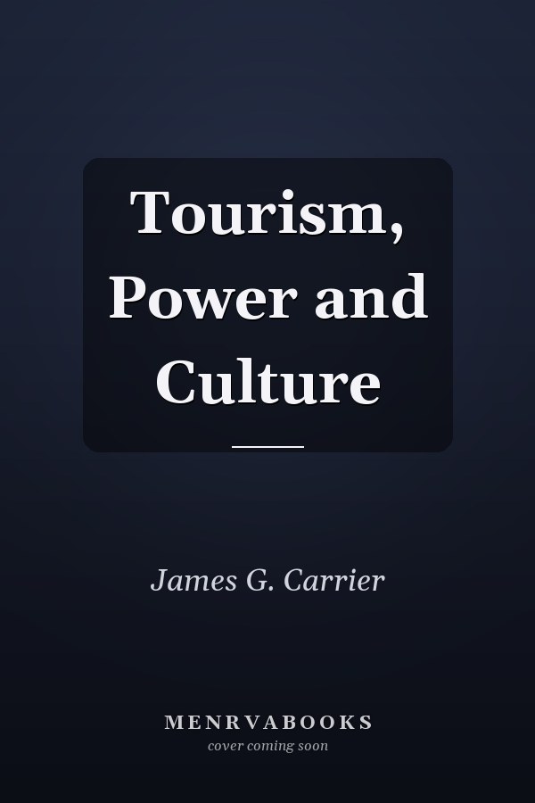 Tourism, Power and Culture