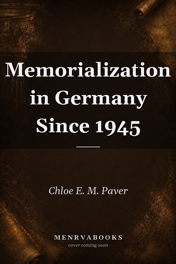 Memorialization in Germany Since 1945