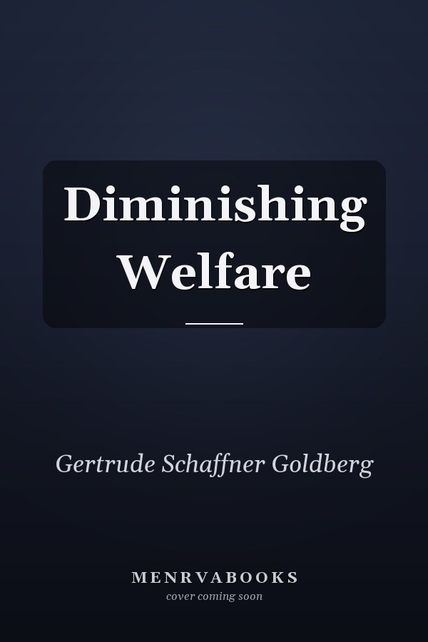 Diminishing Welfare