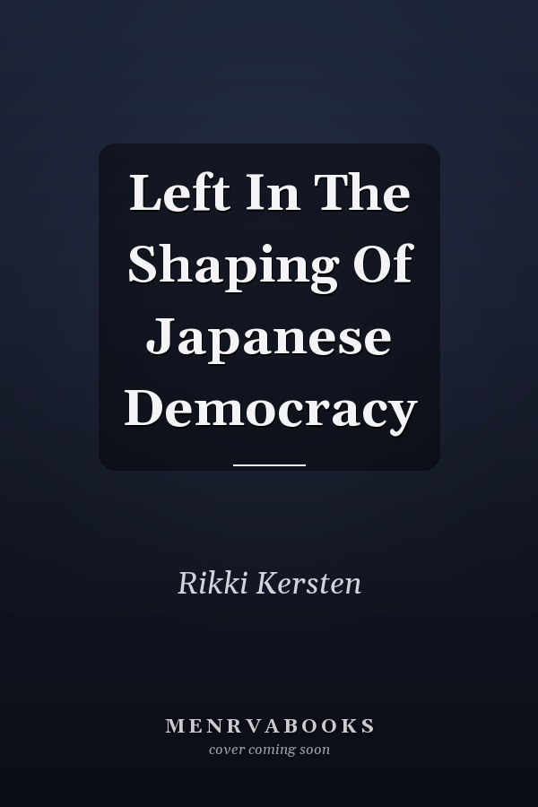 Left In The Shaping Of Japanese Democracy