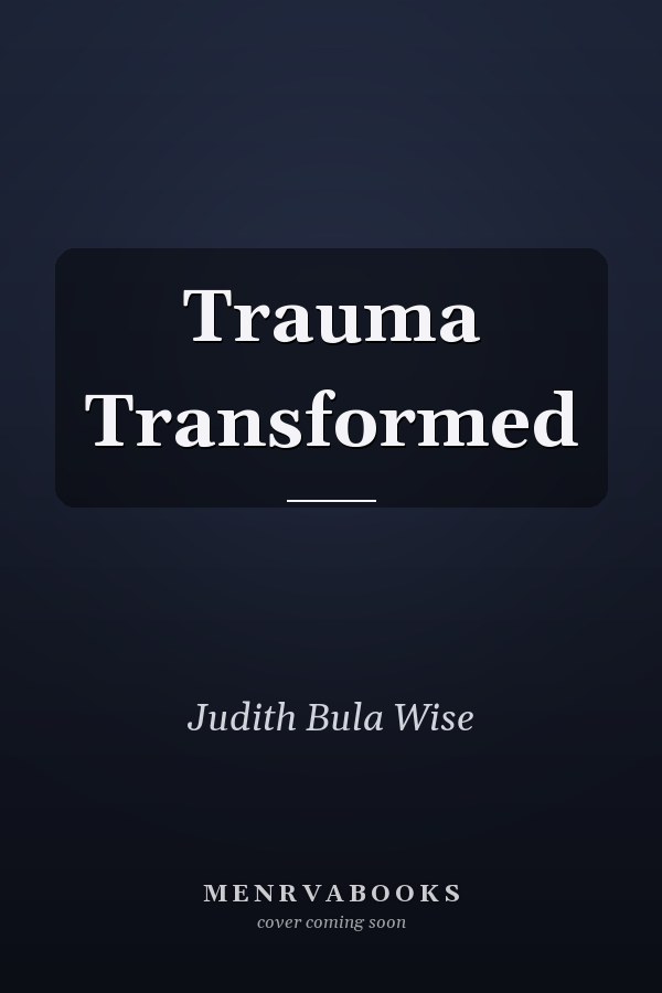 Trauma Transformed