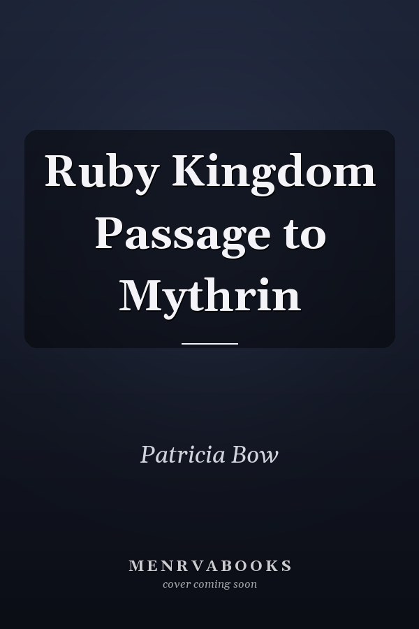 Ruby Kingdom Passage to Mythrin