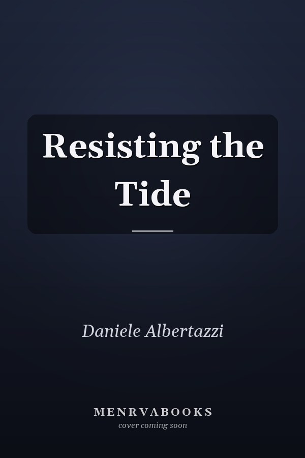 Resisting the Tide