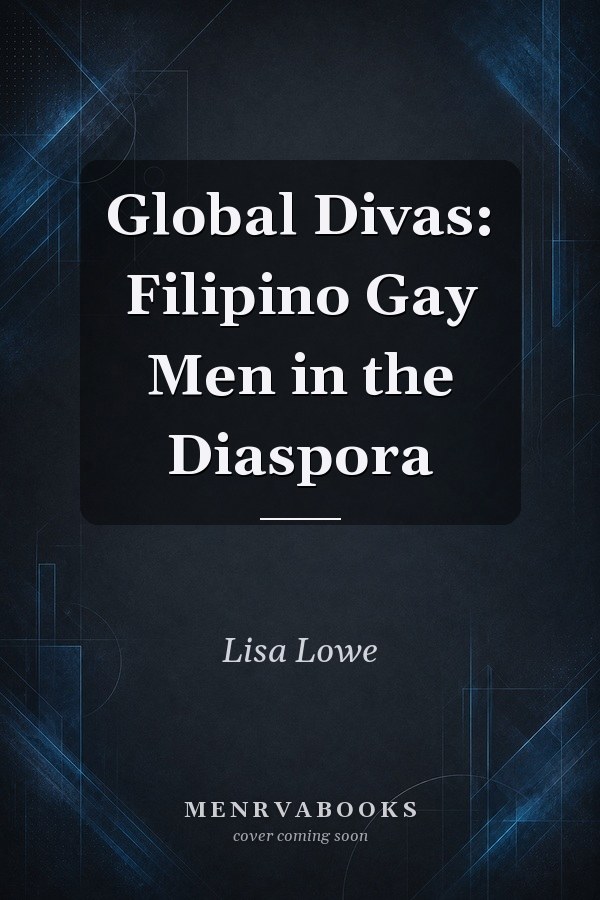 Global Divas: Filipino Gay Men in the Diaspora