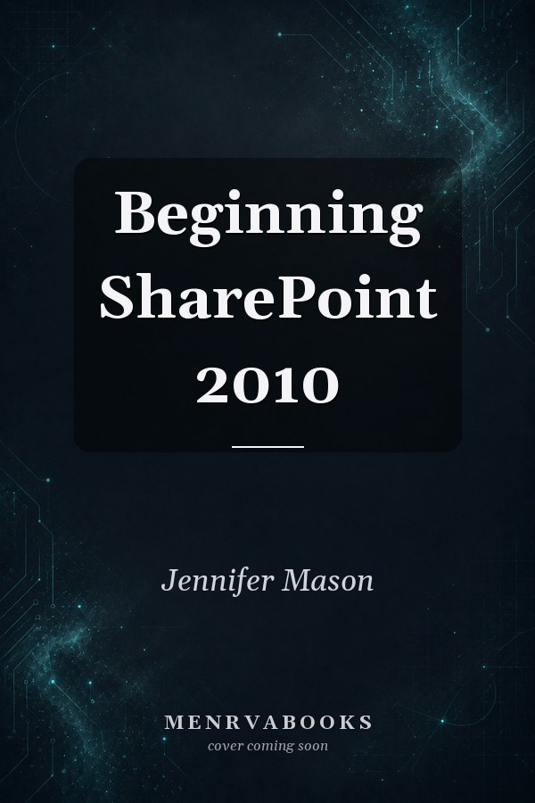 Beginning SharePoint 2010