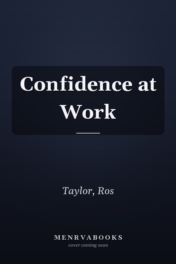 Confidence at Work