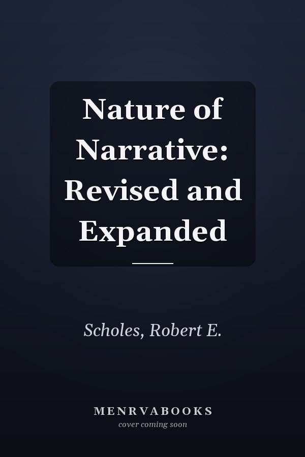 Nature of Narrative: Revised and Expanded