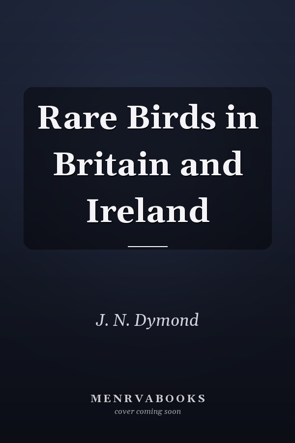 Rare Birds in Britain and Ireland
