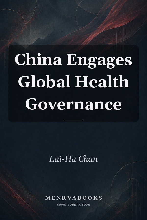 China Engages Global Health Governance